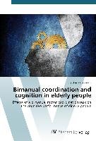 Bimanual coordination and cognition in elderly people Giannouli Eleftheria