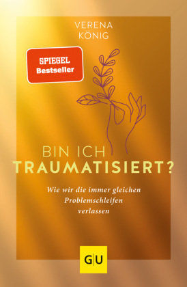 Bin ich traumatisiert? Gräfe & Unzer