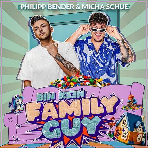 Bin kein Family Guy Philipp Bender, Micha Schue