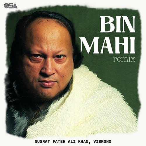 Bin Mahi Vibrono, Nusrat Fateh Ali Khan