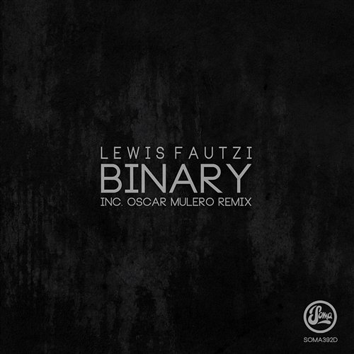 Binary (Inc Oscar Mulero Remix) Lewis Fautzi