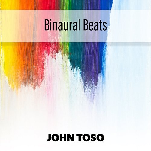 Binaural Beats John Toso