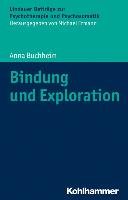 Bindung und Exploration Buchheim Anna