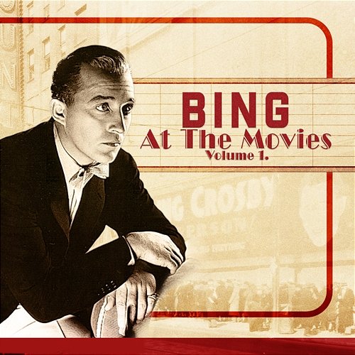 Bing At The Movies (Volume 1) Bing Crosby