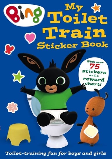 Bing: My Toilet Train Sticker Book Opracowanie zbiorowe