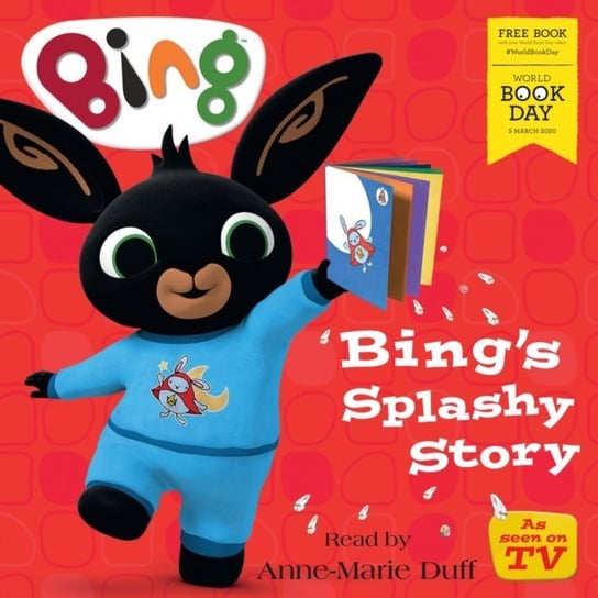 Bing's Splashy Story: World Book Day 2020 Opracowanie zbiorowe