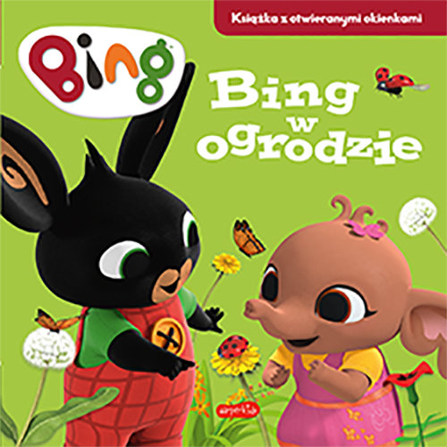 Bing w ogrodzie. Książka z otwieranymi okienkami Drage Emma