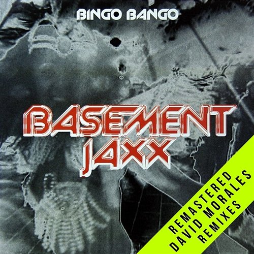 Bingo Bango Basement Jaxx