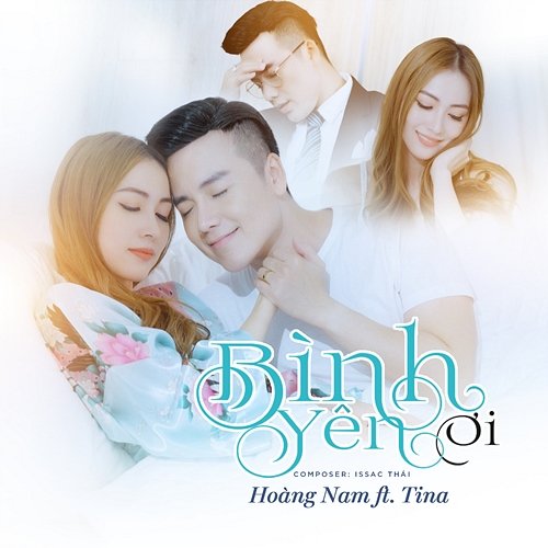 Bình Yên Ơi Nguyễn Hoàng Nam feat. Tina Ngọc Nữ