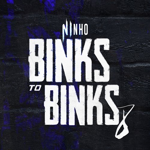 Binks to Binks 8 Ninho