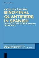 Binominal Quantifiers in Spanish Verveckken Katrien Dora