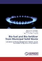Bio-fuel and Bio-fertilizer from Municipal Solid Waste Bhattacharjee Shovon, Miah Muhammed Yusuf, Sazzad Muhammad Hasnan