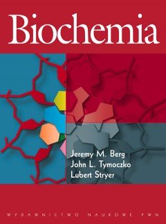 Biochemia Berg Jeremy M., Stryer Lubert, Tymoczko John L.