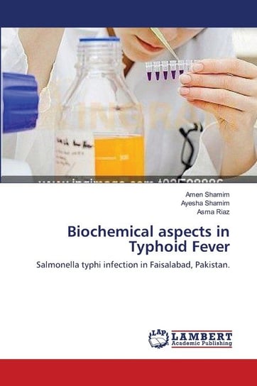 Biochemical aspects in Typhoid Fever Shamim Amen