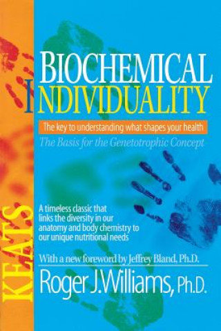 Biochemical Individuality Williams Roger J.