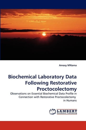 Biochemical Laboratory Data Following Restorative Proctocolectomy M'koma Amosy