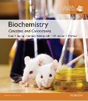 Biochemistry: Concepts and Connections, Global Edition Appling Dean Ramsay, Anthony-Cahill Spencer J., Mathews Christopher K.