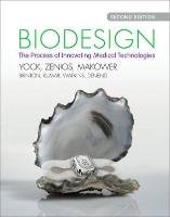Biodesign Yock Paul G., Zenios Stefanos, Makower Josh, Brinton Todd J., Kumar Uday N., Watkins Jay F. T., Denend Lyn, Krummel Thomas M., Kurihara Christine Q.