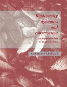 Biodiversity Dynamics and Conservation: The Freshwater Fish of Tropical Africa Leveque Christian, Que Christian L. V.