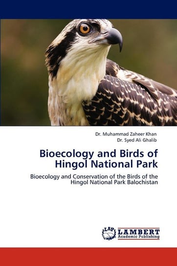 Bioecology and Birds of Hingol National Park Khan Muhammad Zaheer