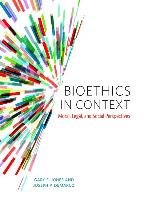 Bioethics in Context Jones Gary Eugene, Demarco Joseph P.