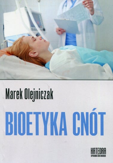 Bioetyka cnót Olejniczak Marek