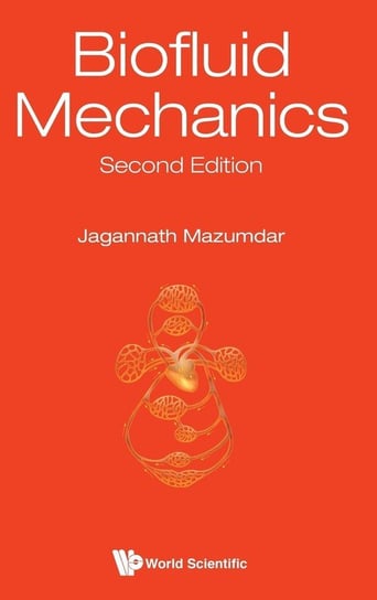 Biofluid Mechanics Mazumdar Jagannath