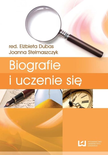 Biografie i uczenie się Dubas Elżbieta, Stelmaszczyk Joanna