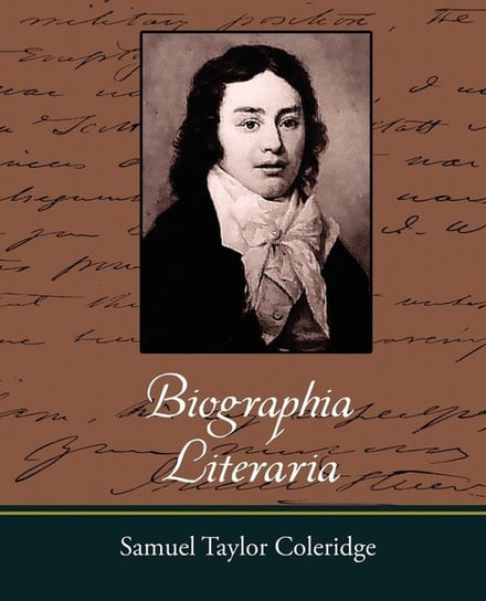 Biographia Literaria Samuel Taylor Coleridge Taylor Coleridg