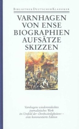 Biographien, Aufsätze, Skizzen und Fragmente Deutscher Klassiker Verlag