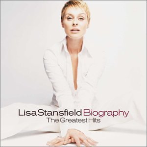 Biography - Greatest Hits Stansfield Lisa