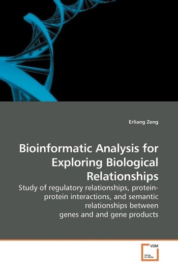 Bioinformatic Analysis for Exploring Biological Relationships Zeng Erliang