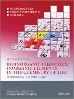 Bioinorganic Chemistry -- Inorganic Elements in the Chemistry of Life Kaim Wolfgang, Schwederski Brigitte, Klein Axel