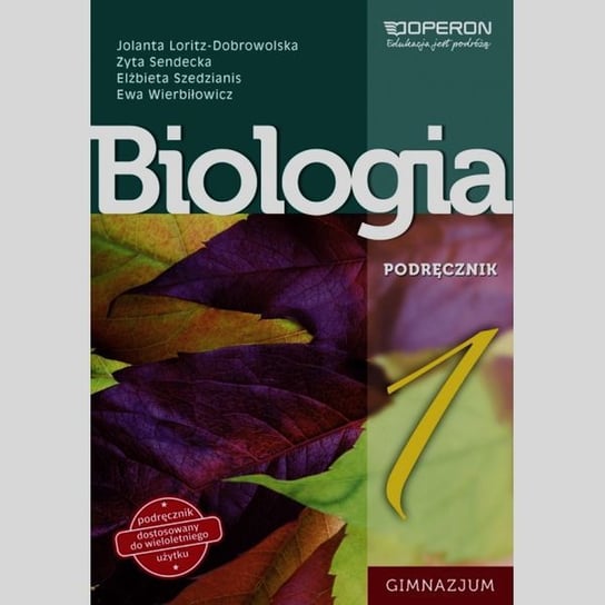 Biologia 1. Podręcznik. Gimnazjum Loritz-Dobrowolska Jolanta, Sendecka Zyta, Szedzianis Elżbieta