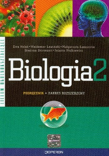 Biologia 2. Podręcznik. Zakres rozszerzony Holak Ewa, Lewiński Waldemar, Łaszczyca Małgorzata