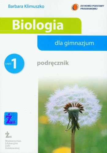 Biologia dla gimnazjum. Podręcznik. Część 1 Klimuszko Barbara