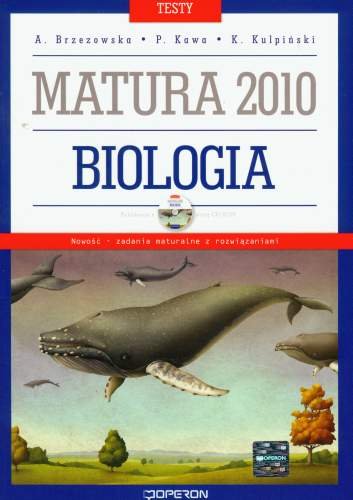 Biologia. Matura 2010. Testy+CD Brzezowska Alicja, Kawa Piotr, Kulpiński Kamil