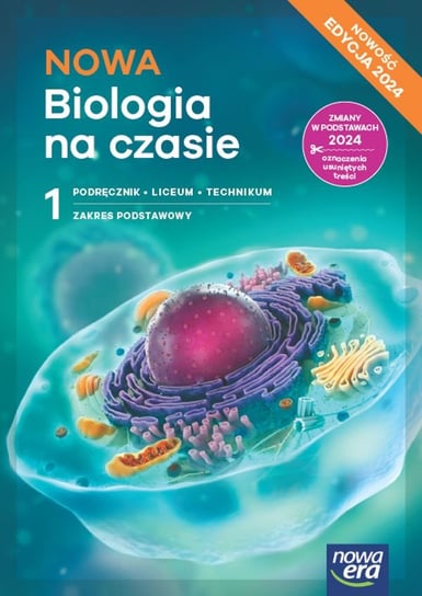 Biologia na czasie. Podręcznik. Klasa 1. Zakres podstawowy. Liceum i Technikum. Edycja 2024 Helmin Anna, Holeczek Jolanta