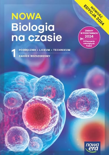 Biologia na czasie. Podręcznik. Klasa 1. Zakres rozszerzony. Liceum i Technikum. Edycja 2024 Guzik Marek, Kozik Ryszard, Agnieszka Krotke, Matuszewska Renata, Władysław Zamachowski