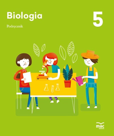 Biologia. Podręcznik klasa 5 Żeber-Dzikowska Ilona, Archacka Karolina, Grajkowski Wojciech