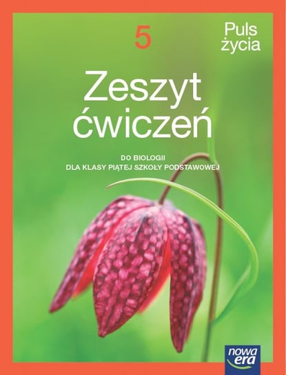 Biologia. Puls życia. Ćwiczenia. NEON. Klasa 5. Szkoła podstawowa. Edycja 2024-2026 Holeczek Jolanta, Pawłowski Jacek, Pawłowska Jolanta