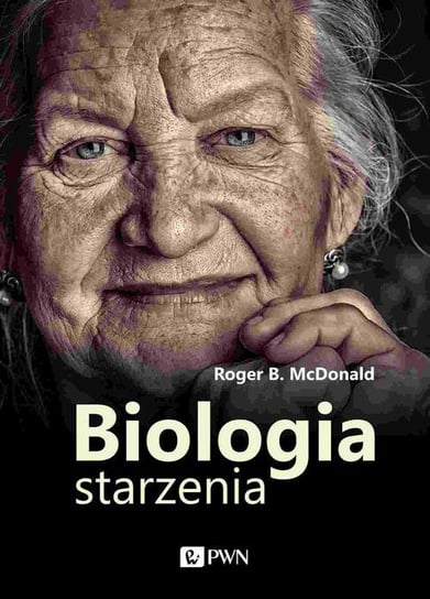 Biologia starzenia - ebook epub Roger B. Mcdonald