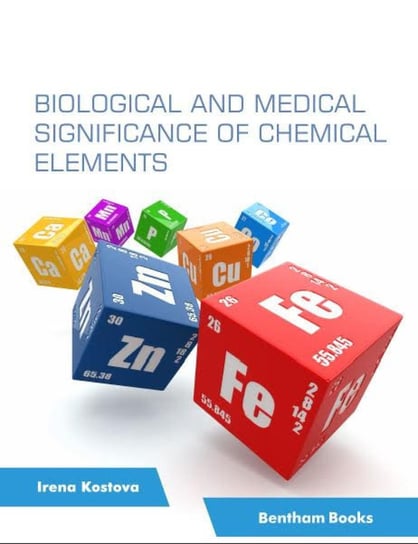 Biological and Medical Significance of Chemical Elements Irena Kostova