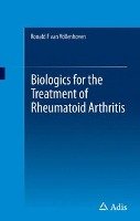 Biologics for the Treatment of Rheumatoid Arthritis Vollenhoven Ronald