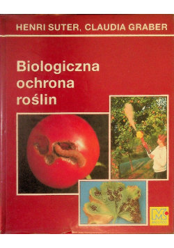 Biologiczna ochrona roślin Suter Henri