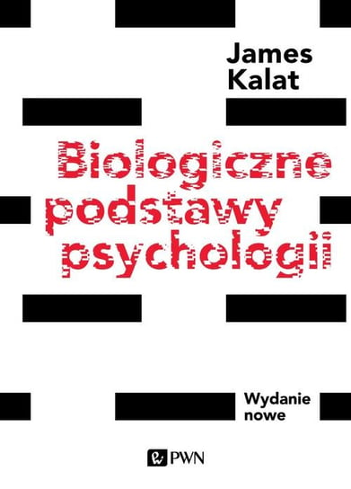 Biologiczne podstawy psychologii Kalat James W.