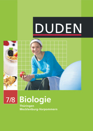 Biologie 7/8 Mecklenburg-Vorpommern und Thüringen Duden Schulbuch