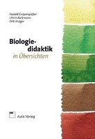 Biologie allgemein. Biologiedidaktik in Übersichten Gropengießer Harald, Kattmann Ulrich, Kruger Dirk