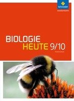 Biologie heute 9 / 10. Schülerband. Gymnasien. Niedersachsen Schroedel Verlag Gmbh