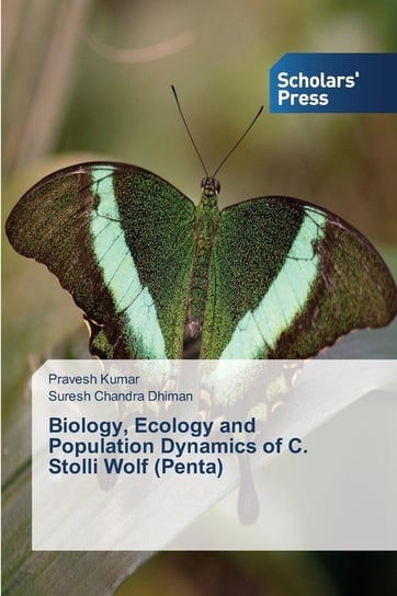 Biology, Ecology and Population Dynamics of C. Stolli Wolf (Penta) Kumar Pravesh